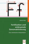 Huber |  Fertilisation und embryonale Genomaktivierung | eBook | Sack Fachmedien