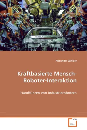 Winkler |  Kraftbasierte Mensch-Roboter-Interaktion | eBook | Sack Fachmedien