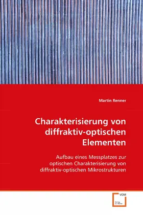 Renner |  Charakterisierung von diffraktiv-optischen Elementen | eBook | Sack Fachmedien