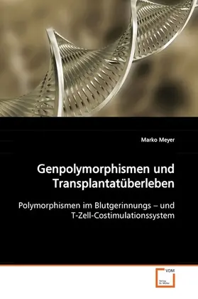 Meyer |  Genpolymorphismen und Transplantatüberleben | eBook | Sack Fachmedien