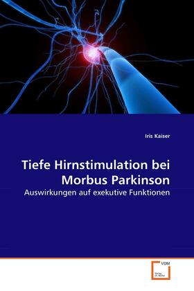 Kaiser | Tiefe Hirnstimulation bei Morbus Parkinson | E-Book | sack.de