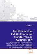 Weber |  Einführung einer FM-Struktur in der Marktgemeinde Guntramsdorf | eBook | Sack Fachmedien