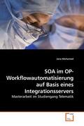 Mohamed |  SOA im OP- Workflowautomatisierung auf Basis eines Integrationsservers | eBook | Sack Fachmedien