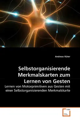 Rüter |  Selbstorganisierende Merkmalskarten zum Lernen von Gesten | eBook | Sack Fachmedien