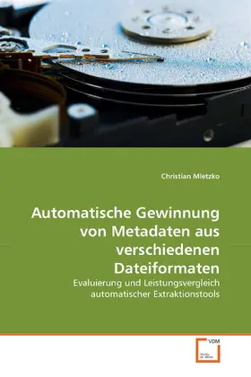 Mletzko |  Automatische Gewinnung von Metadaten aus verschiedenen Dateiformaten | eBook | Sack Fachmedien