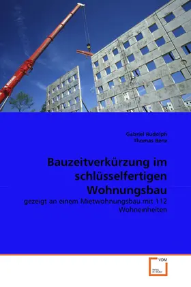 Rudolph / Benz |  Bauzeitverkürzung im schlüsselfertigen Wohnungsbau | eBook | Sack Fachmedien