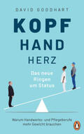Goodhart |  Kopf, Hand, Herz – Das neue Ringen um Status | eBook | Sack Fachmedien