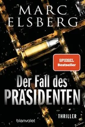 Elsberg | Der Fall des Präsidenten | E-Book | www.sack.de