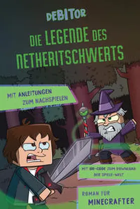 Debitor / Büttinghaus |  Die Legende des Netheritschwerts | eBook | Sack Fachmedien