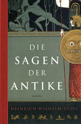 Stoll / Hackemann |  Die Sagen der Antike | eBook | Sack Fachmedien