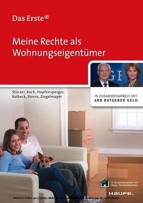 Stürzer / Sterns / Kolbeck | Meine Rechte als Wohnungseigentümer. ARD Ratgeber Geld bei Haufe | E-Book | sack.de