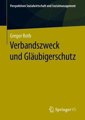 Roth | Verbandszweck und Gläubigerschutz | E-Book | sack.de