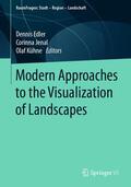 Edler / Jenal / Kühne |  Modern Approaches to the Visualization of Landscapes | eBook | Sack Fachmedien