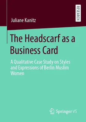 Kanitz | The Headscarf as a Business Card | E-Book | www.sack.de