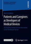 Göldner |  Patients and Caregivers as Developers of Medical Devices | eBook | Sack Fachmedien