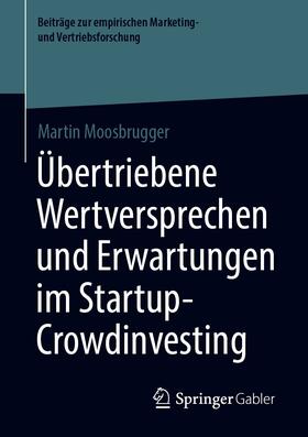 Moosbrugger | Übertriebene Wertversprechen und Erwartungen im Startup-Crowdinvesting | E-Book | sack.de