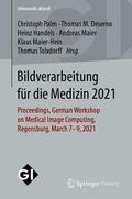 Palm / Deserno / Handels |  Bildverarbeitung für die Medizin 2021 | eBook | Sack Fachmedien