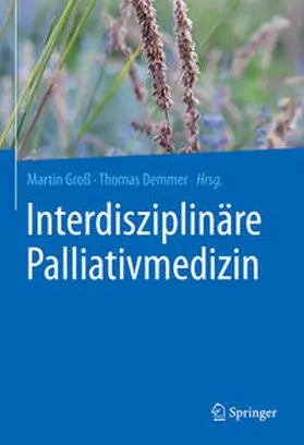 Groß / Demmer |  Interdisziplinäre Palliativmedizin | eBook | Sack Fachmedien