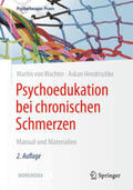 von Wachter / Hendrischke |  Psychoedukation bei chronischen Schmerzen | eBook | Sack Fachmedien