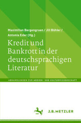 Bergengruen / Bühler / Eder | Kredit und Bankrott in der deutschsprachigen Literatur | E-Book | sack.de