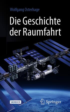Osterhage | Die Geschichte der Raumfahrt | E-Book | sack.de