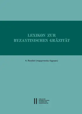 Trapp / Rapp / Gastgeber |  Lexikon zur byzantinischen Gräzität besonders des 9.-12. Jahrhundets / Lexikon zur byzantinischen Gräzität, Faszikel 8 | eBook | Sack Fachmedien