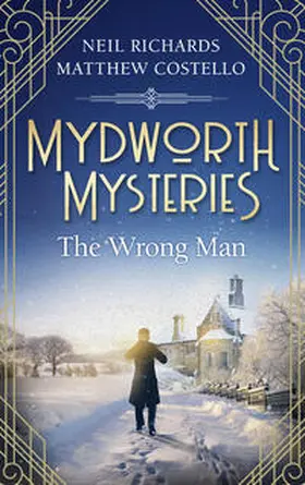 Costello / Richards |  Mydworth Mysteries - The Wrong Man | eBook | Sack Fachmedien