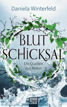Winterfeld |  Die Quellen von Malun - Blutschicksal | eBook | Sack Fachmedien