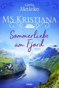 Jänicke |  MS Kristiana - Sommerliebe am Fjord | eBook | Sack Fachmedien