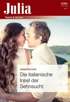 Faye |  Die italienische Insel der Sehnsucht | eBook | Sack Fachmedien