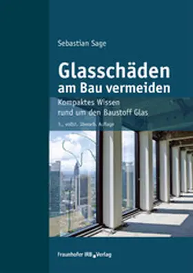 Sage |  Glasschäden am Bau vermeiden | eBook | Sack Fachmedien