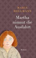 Hellmann |  Martha nimmt die Ausfahrt | eBook | Sack Fachmedien