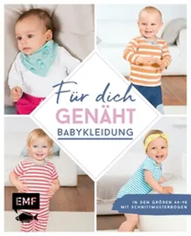 Wilbat / Wünsche / Ludwig |  Für dich genäht! Süße Babykleidung nähen | eBook | Sack Fachmedien