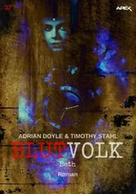 Doyle / Stahl |  BLUTVOLK, Band 37: BETH | eBook | Sack Fachmedien