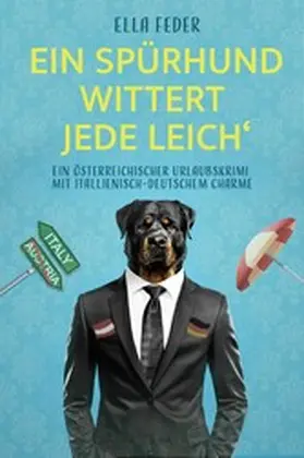 Feder / Feitsch |  Ein Spürhund wittert jede Leich' | eBook | Sack Fachmedien