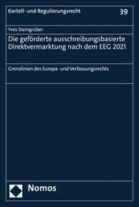 Steingrüber |  Die geförderte ausschreibungsbasierte Direktvermarktung nach dem EEG 2021 | eBook | Sack Fachmedien
