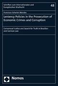 Schertel Mendes |  Leniency Policies in the Prosecution of Economic Crimes and Corruption | eBook | Sack Fachmedien
