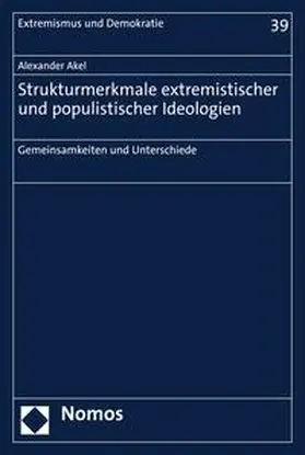 Akel |  Strukturmerkmale extremistischer und populistischer Ideologien | eBook | Sack Fachmedien