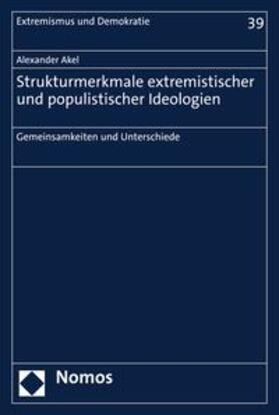 Akel | Strukturmerkmale extremistischer und populistischer Ideologien | E-Book | sack.de