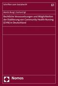 Burgi / Igl |  Rechtliche Voraussetzungen und Möglichkeiten der Etablierung von Community Health Nursing (CHN) in Deutschland | eBook | Sack Fachmedien