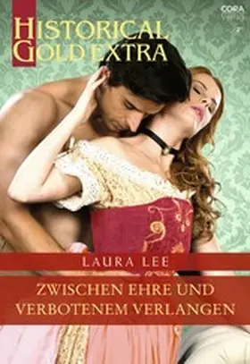 Lee Guhrke |  Zwischen Ehre und verbotenem Verlangen | eBook | Sack Fachmedien