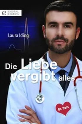 Iding |  Die Liebe vergibt alles | eBook | Sack Fachmedien