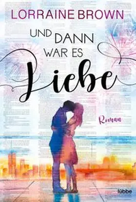 Brown |  Und dann war es Liebe | eBook | Sack Fachmedien