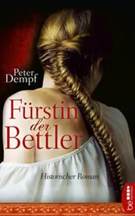 Dempf |  Fürstin der Bettler | eBook | Sack Fachmedien