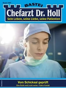 Kastell |  Chefarzt Dr. Holl 1907 | eBook | Sack Fachmedien