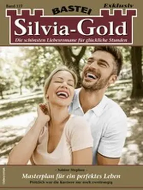 Stephan |  Silvia-Gold 127 | eBook | Sack Fachmedien