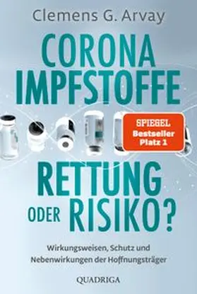 Arvay |  Corona-Impfstoffe: Rettung oder Risiko? | eBook | Sack Fachmedien