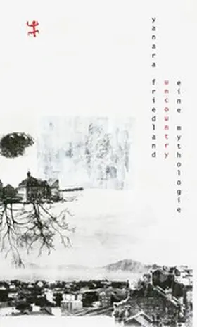 Friedland | Uncountry | E-Book | www.sack.de