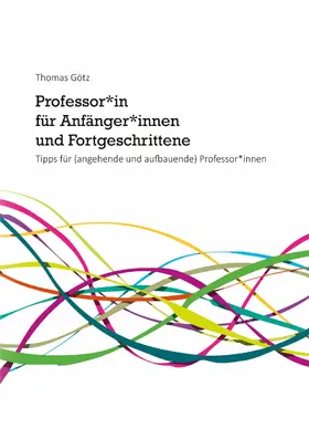 Götz |  Professor*in für Anfänger*innen und Fortgeschrittene | eBook | Sack Fachmedien