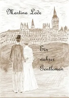 Lode-Gerke |  Ein wahrer Gentleman | eBook | Sack Fachmedien